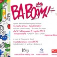Dal 21 giugno all’8 luglio 2013, la Castelli gallery di Milano esporrà la mostra personale dell‘artista neo-pop Willow. Pittore, illustratore, fumettista e designer, negli ultimi anni è emerso nel panorama artistico italiano grazie ad un’intensa […]