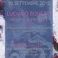 Il 1o settembre verrà presentata la mostra di Luciano Bonetti, organizzata dal laboratorio creativo the house of love presso la Haidea Gallery di Milano Brera.