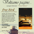Venerdi 4 dicembre 2015 alle ore 21 verrà presentato, presso la sala consiliare del comune di Cantello, il nuvo libro di Vittorio Piazza dal titolo “Free Bird” . Mentre ,sabato 5 dicembre 2015 alle ore […]